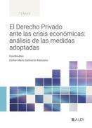 El derecho privado ante las crisis econmicas