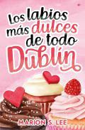 Los labios ms dulces de todo Dubln