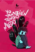 Yo tambin tengo miedo