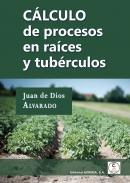 Clculo y procesos en raices y tubrculos