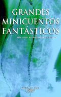 Grandes minicuentos fantsticos