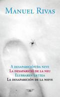 A desaparicin da neve = La desaparici de la neu = Elurraren urtzea = La desaparicin de la nieve