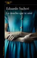 Lo mucho que te am