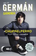 Hola, Soy Germn Garmendia #ChupaElPerro