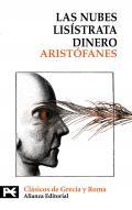 Las nubes ; Lisstrata ; Dinero
