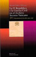 La II Repblica y la guerra Civil en el archivo secreto Vaticano, 4