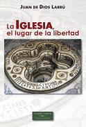 La Iglesia, el lugar de la libertad