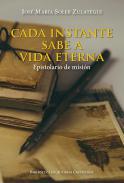 Cada instante sabe a vida eterna