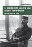El capità de la Guàrdia Civil Miquel Ferrer Melià