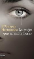 La mujer que no saba llorar
