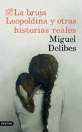 La bruja Leopoldina y otras historias reales
