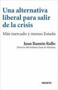 Una alternativa liberal para salir de la crisis