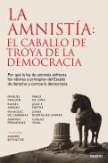 La amnista: el caballo de Troya de la democracia