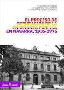 El proceso de depuración de la enseñanza pública en Navarra (1936-1976)