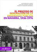 El proceso de depuracin de la enseanza pblica en Navarra (1936-1976)