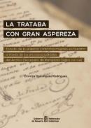 La trataba con gran aspereza