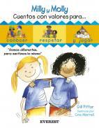 Milly, Molly : cuentos con valores para-- conocer--, respetar-- y jugar, 2
