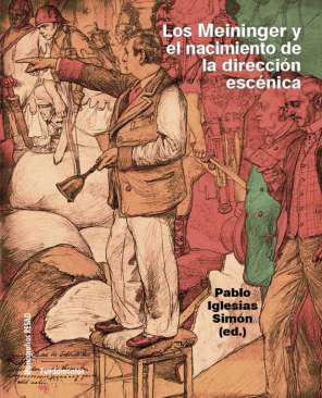 Los Meininger y el nacimiento de la direccin escnica
