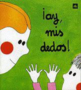 Ay, mis dedos!