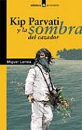 Kip Parvati y la sombra del cazador
