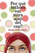 Per qu tothom em mira aix del cap?