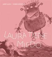 Laura tiene miedo