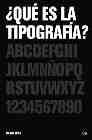Qu es la tipografa?