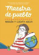 Maestra de Pueblo, borrn y cuenta nueva