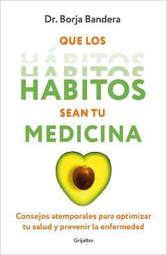 Que los hbitos sean tu medicina