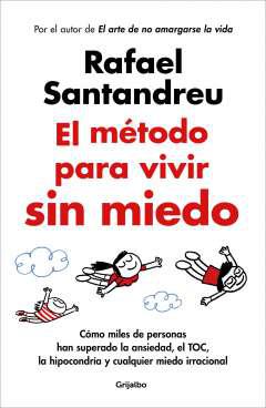 El mtodo para vivir sin miedo