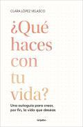 Qu haces con tu vida?