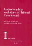 La ejecucin de las resoluciones del Tribunal Constitucional