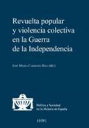 Revuelta popular y violencia colectiva en la Guerra de la Independencia