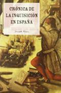 Crnica de la Inquisicin espaola