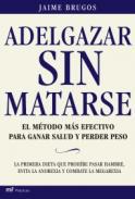 Adelgazar sin matarse