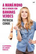 A mam mono no le vengas con bananas verdes