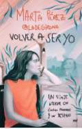Volver a ser yo
