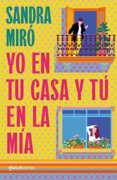 Yo en tu casa y t en la ma