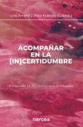Acompaar en la [in]certidumbre