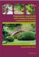 Programacin y organizacin de los trabajos de jardinera y restauracin del paisaje 