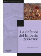 La defensa del imperio, 1500-1700