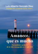 Amanece, que es mucho