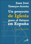 Un proyecto de Iglesia para el futuro en Espaa