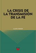 La crisis de la transmisin de la fe