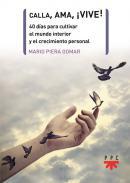 Calla, ama, vive!