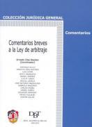 Comentarios breves a la ley de arbitraje