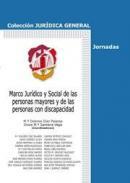 Marco jurdico y social de las personas mayores y de las personas con discapacidad