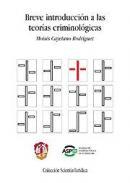 Breve introduccin a las teoras criminolgicas