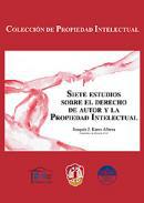 Siete estudios sobre el derecho de autor y la propiedad intelectual