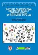 Justicia restaurativa, mediacin penal y penitenciaria 